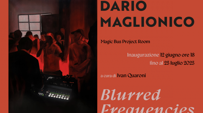 Dario Maglionico – Blurred Frequencies
